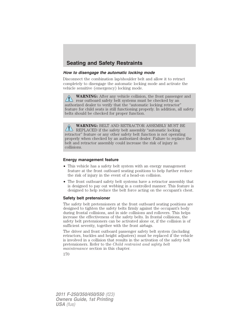 How to disengage the automatic locking mode, Energy management feature, Safety belt pretensioner | Seating and safety restraints | FORD 2011 F-550 v.1 User Manual | Page 170 / 441