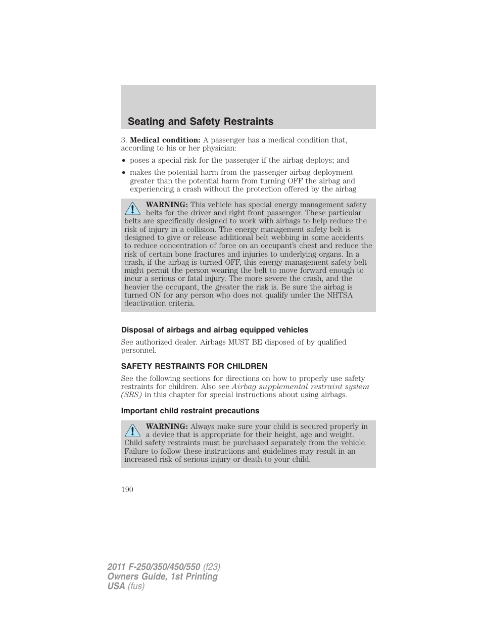 Disposal of airbags and airbag equipped vehicles, Safety restraints for children, Important child restraint precautions | Child restraints, Seating and safety restraints | FORD 2011 F-550 v.1 User Manual | Page 190 / 441