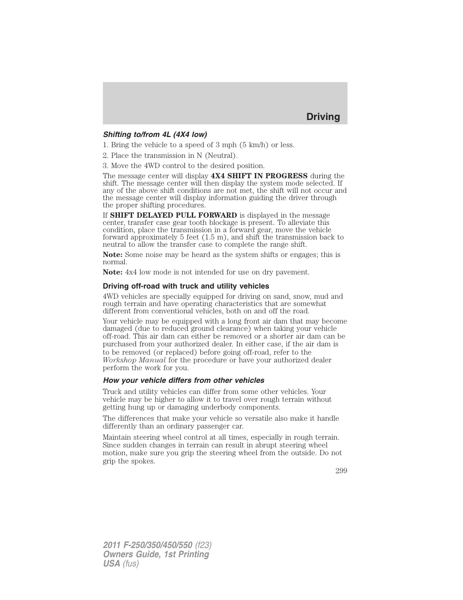 Shifting to/from 4l (4x4 low), Driving off-road with truck and utility vehicles, How your vehicle differs from other vehicles | Driving | FORD 2011 F-550 v.1 User Manual | Page 299 / 441