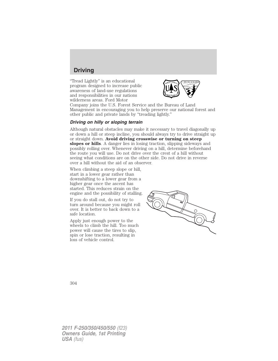 Driving on hilly or sloping terrain, Driving | FORD 2011 F-550 v.1 User Manual | Page 304 / 441