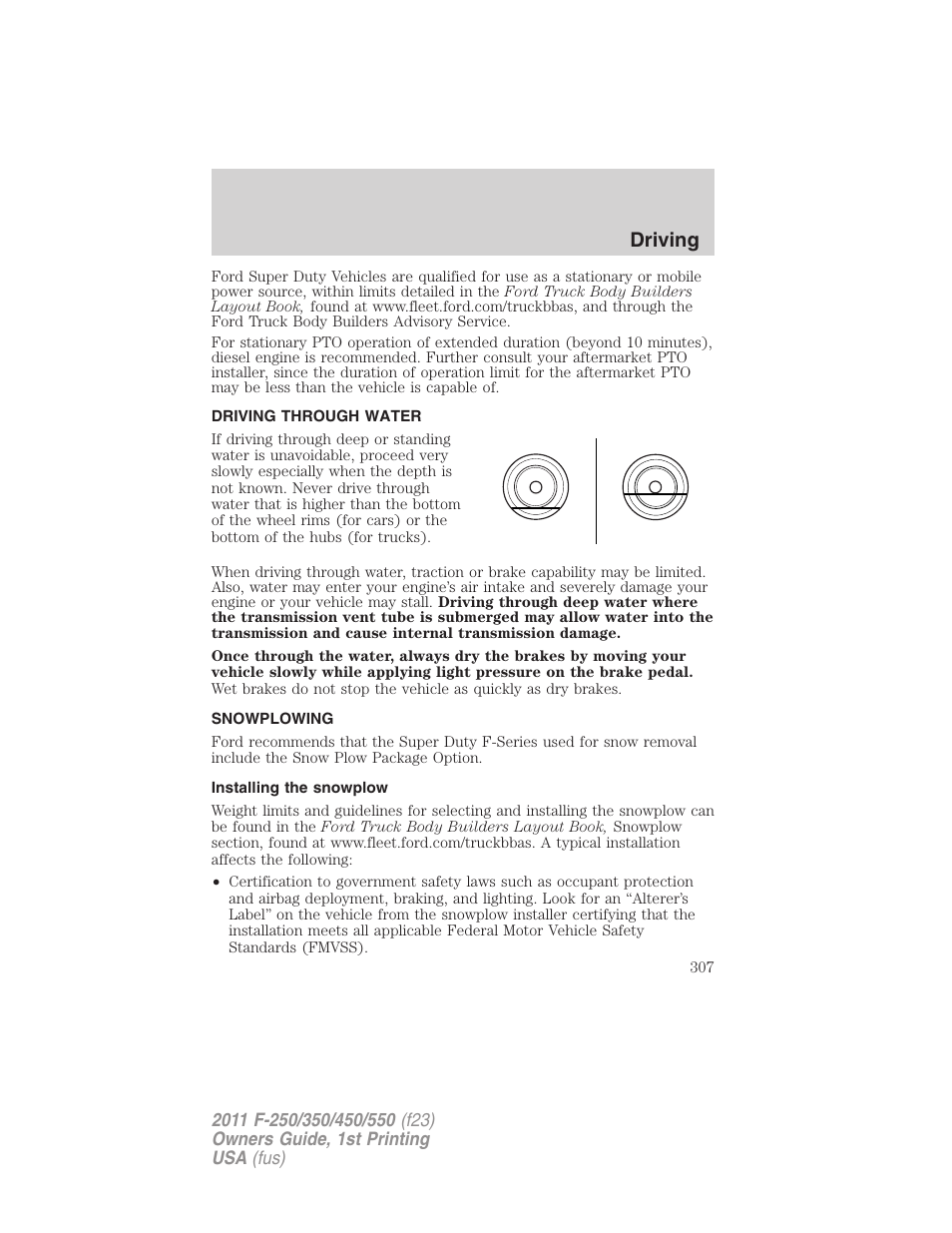 Driving through water, Snowplowing, Installing the snowplow | Driving | FORD 2011 F-550 v.1 User Manual | Page 307 / 441