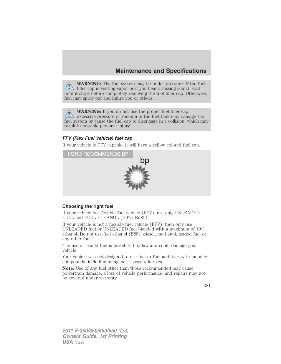 Ffv (flex fuel vehicle) fuel cap, Choosing the right fuel, Maintenance and specifications | FORD 2011 F-550 v.1 User Manual | Page 381 / 441