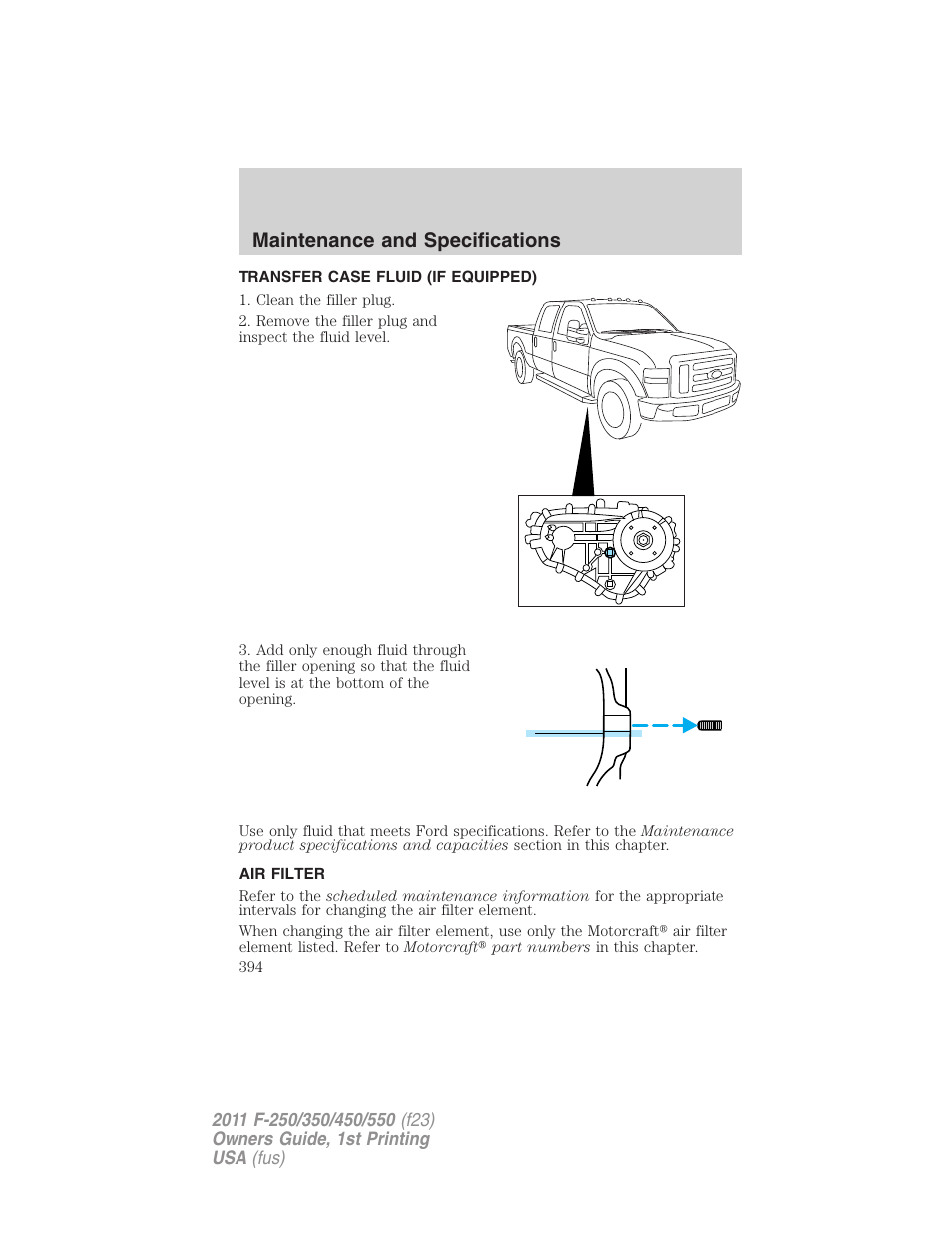 Transfer case fluid (if equipped), Air filter, Maintenance and specifications | FORD 2011 F-550 v.1 User Manual | Page 394 / 441
