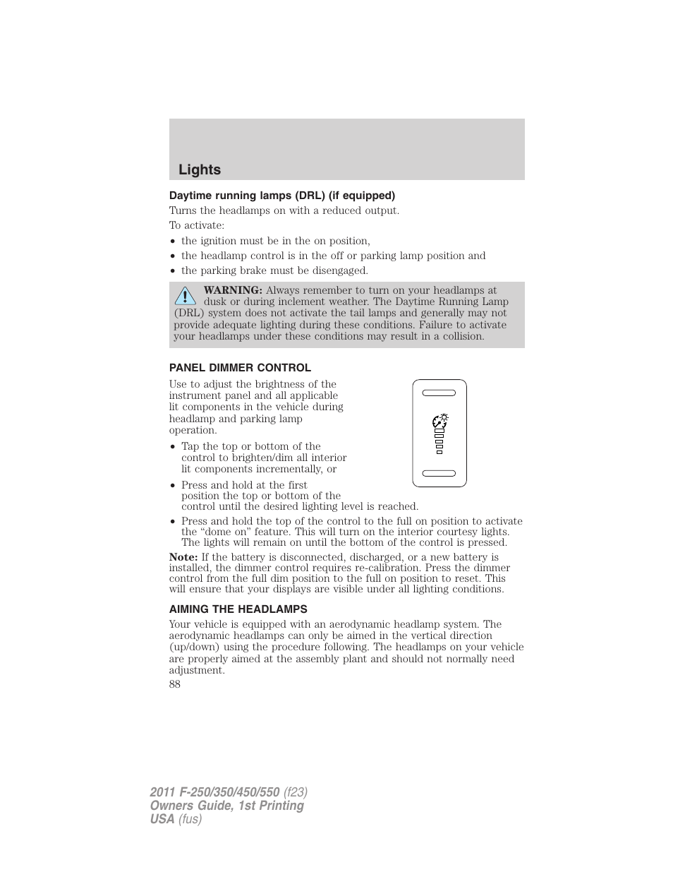 Daytime running lamps (drl) (if equipped), Panel dimmer control, Aiming the headlamps | Lights | FORD 2011 F-550 v.1 User Manual | Page 88 / 441