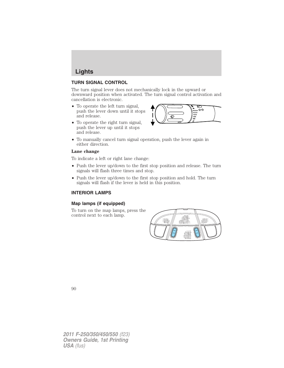 Turn signal control, Interior lamps, Map lamps (if equipped) | Lights | FORD 2011 F-550 v.1 User Manual | Page 90 / 441