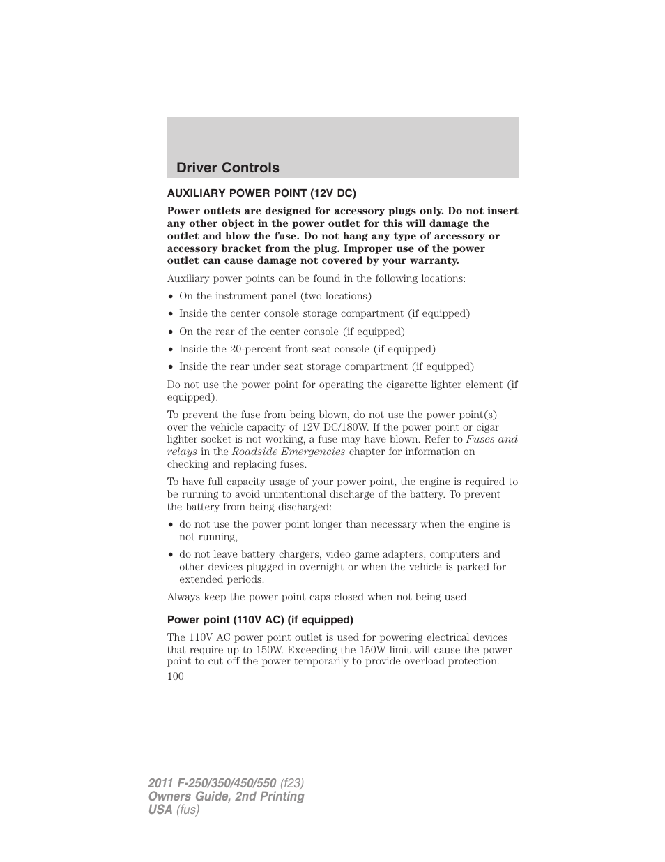 Auxiliary power point (12v dc), Power point (110v ac) (if equipped), Driver controls | FORD 2011 F-550 v.2 User Manual | Page 100 / 448