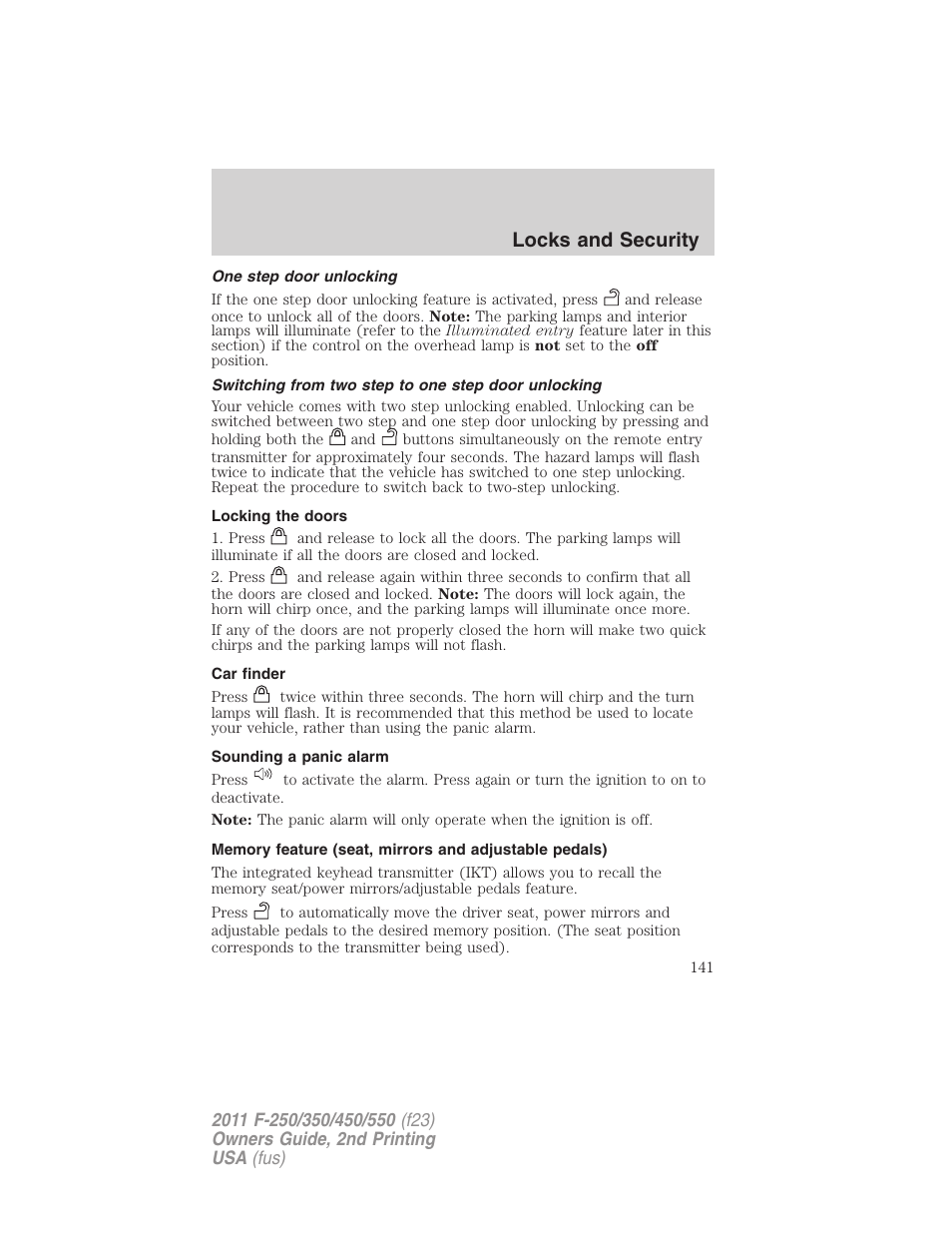 One step door unlocking, Switching from two step to one step door unlocking, Locking the doors | Car finder, Sounding a panic alarm, Locks and security | FORD 2011 F-550 v.2 User Manual | Page 141 / 448
