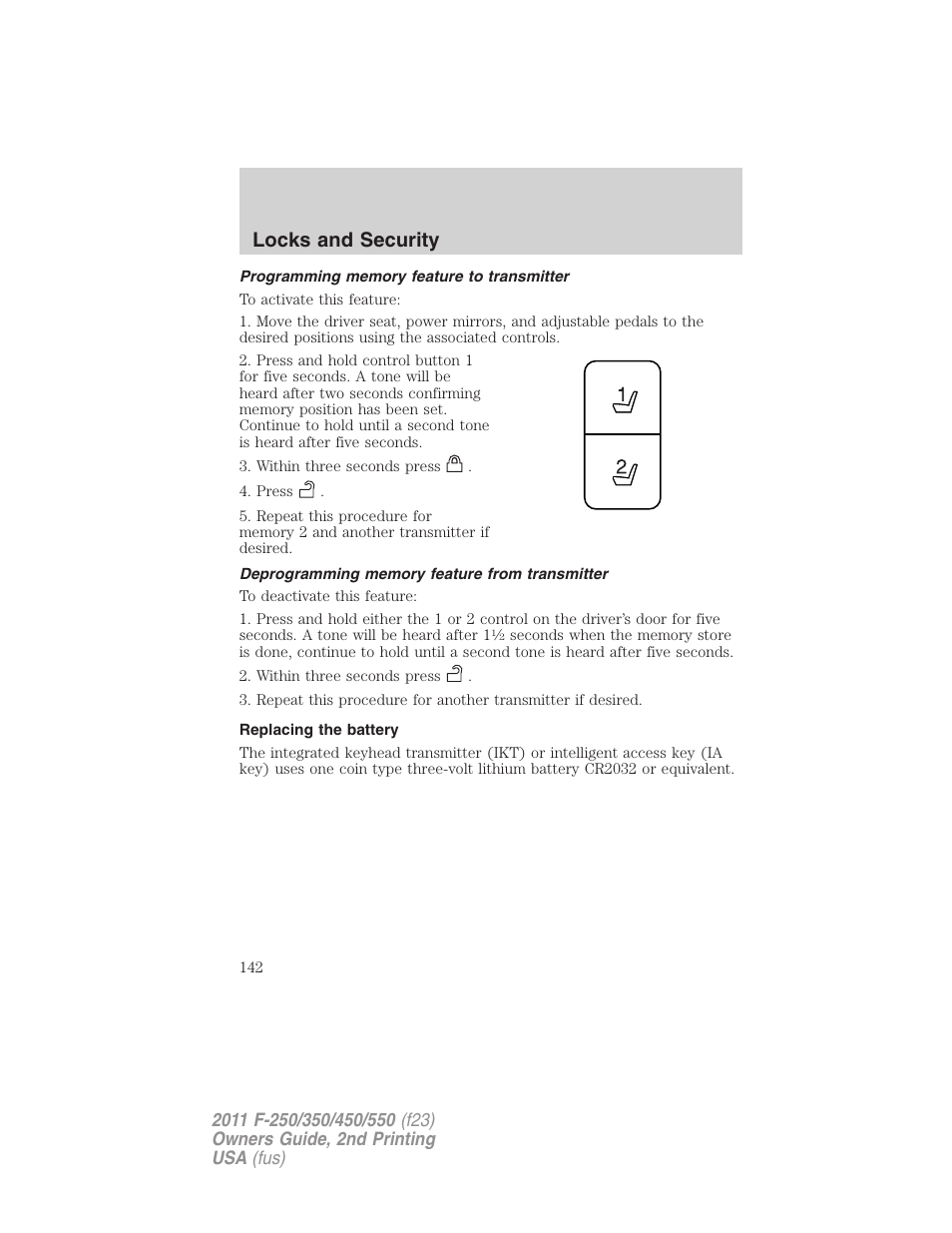 Programming memory feature to transmitter, Deprogramming memory feature from transmitter, Replacing the battery | Locks and security | FORD 2011 F-550 v.2 User Manual | Page 142 / 448