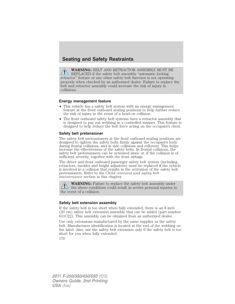 Energy management feature, Safety belt pretensioner, Safety belt extension assembly | Seating and safety restraints | FORD 2011 F-550 v.2 User Manual | Page 170 / 448