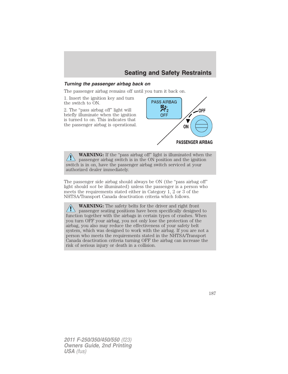 Turning the passenger airbag back on, Seating and safety restraints | FORD 2011 F-550 v.2 User Manual | Page 187 / 448