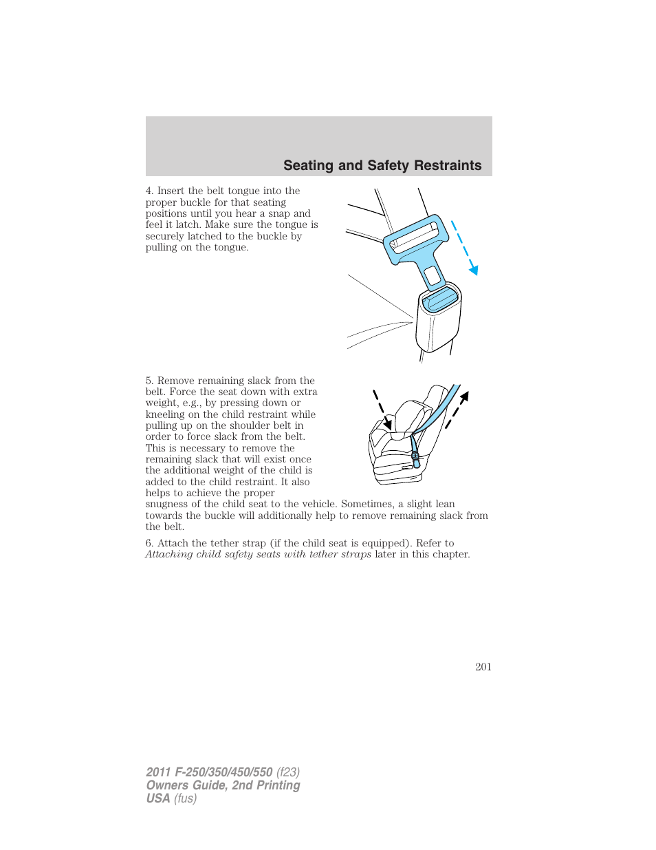 Seating and safety restraints | FORD 2011 F-550 v.2 User Manual | Page 201 / 448