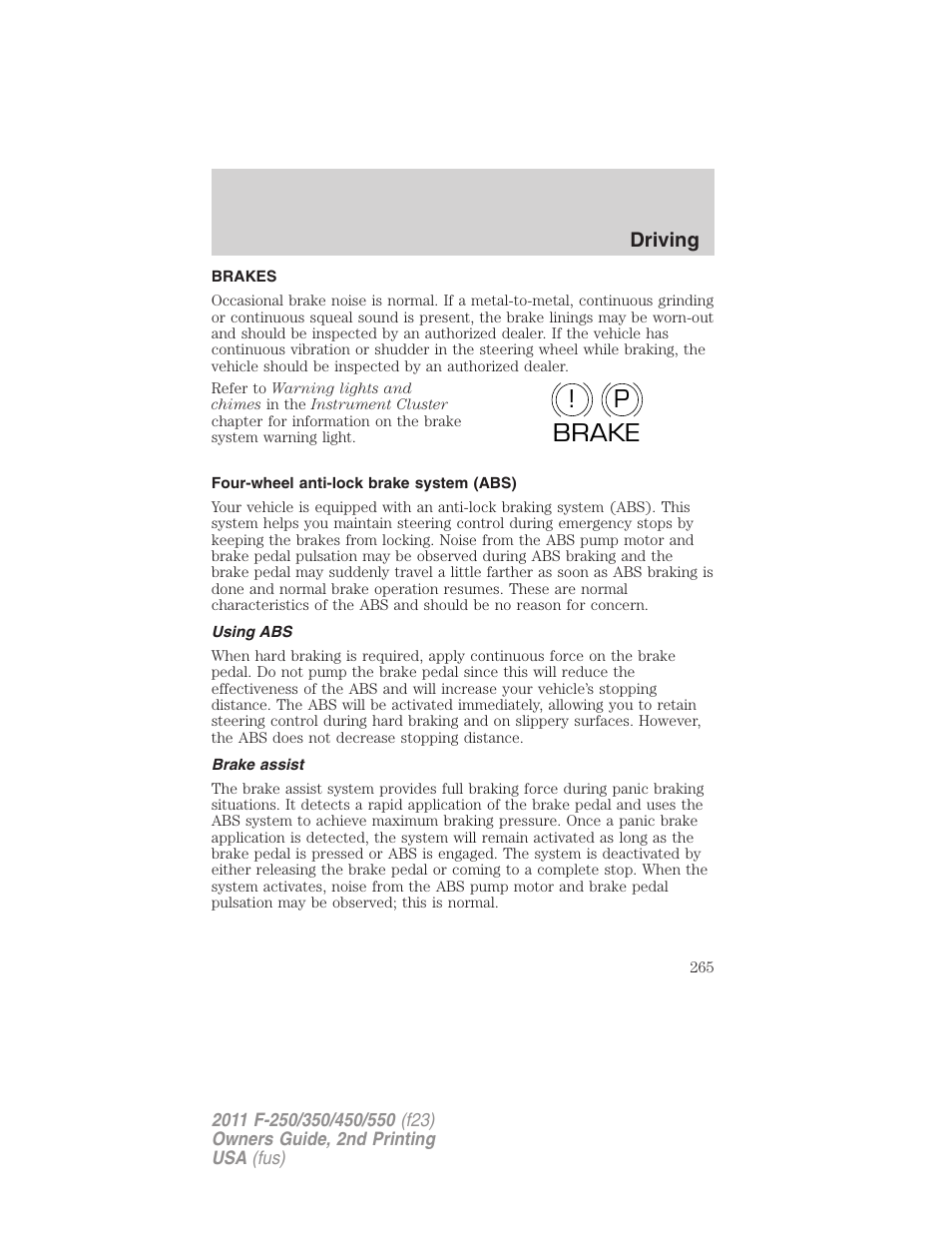 Brakes, Four-wheel anti-lock brake system (abs), Using abs | Brake assist, P! brake | FORD 2011 F-550 v.2 User Manual | Page 265 / 448