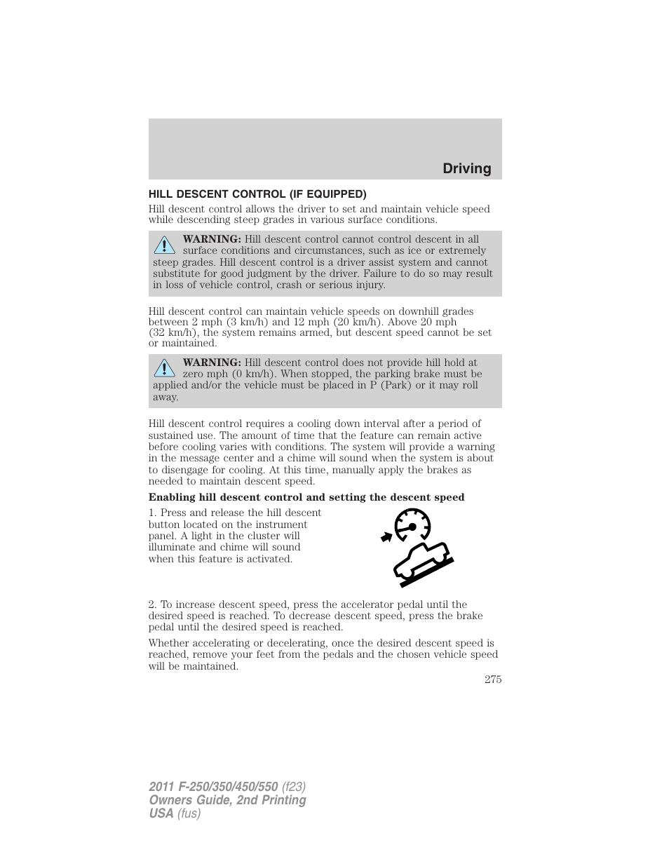 Hill descent control (if equipped), Hill descent control, Driving | FORD 2011 F-550 v.2 User Manual | Page 275 / 448