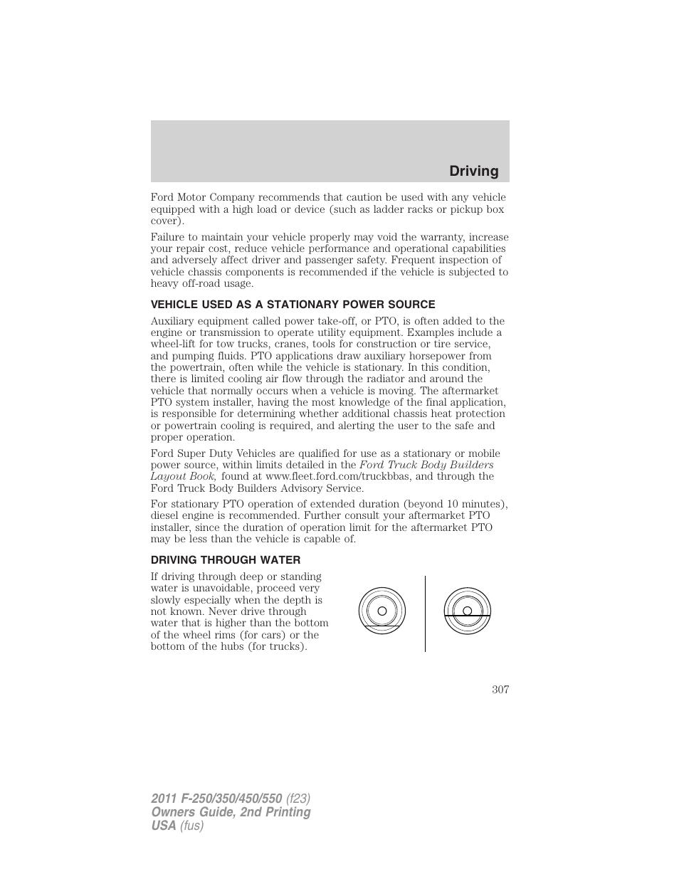 Vehicle used as a stationary power source, Driving through water, Driving | FORD 2011 F-550 v.2 User Manual | Page 307 / 448