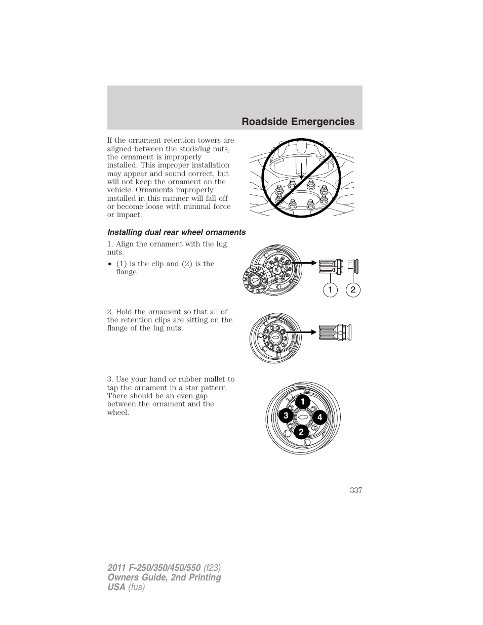 Installing dual rear wheel ornaments, Roadside emergencies | FORD 2011 F-550 v.2 User Manual | Page 337 / 448