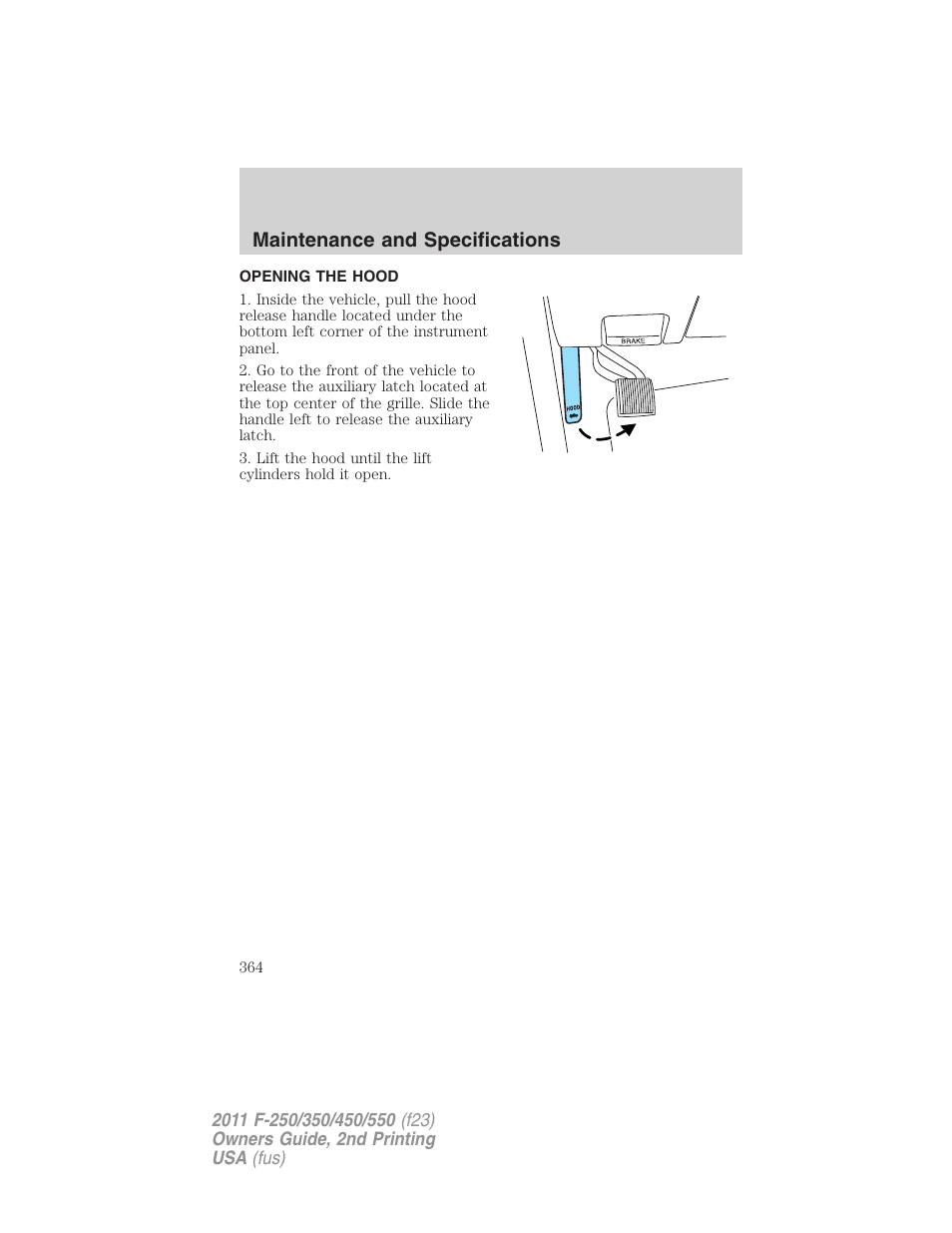 Opening the hood, Maintenance and specifications | FORD 2011 F-550 v.2 User Manual | Page 364 / 448