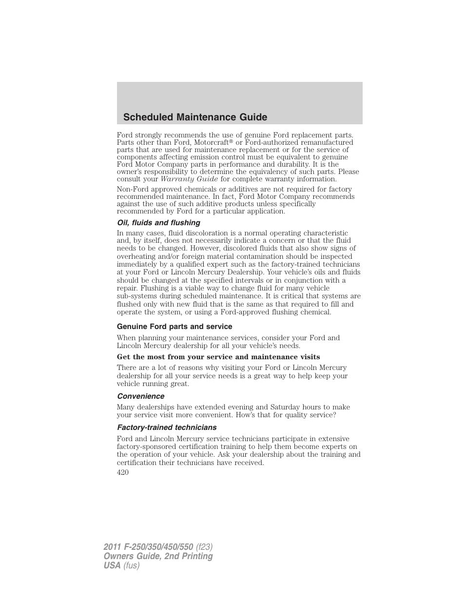 Oil, fluids and flushing, Genuine ford parts and service, Convenience | Factory-trained technicians, Scheduled maintenance guide | FORD 2011 F-550 v.2 User Manual | Page 420 / 448
