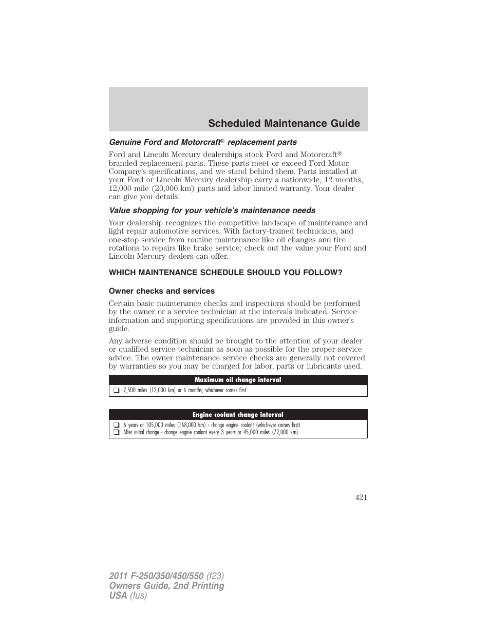 Genuine ford and motorcraft replacement parts, Which maintenance schedule should you follow, Owner checks and services | Scheduled maintenance guide | FORD 2011 F-550 v.2 User Manual | Page 421 / 448