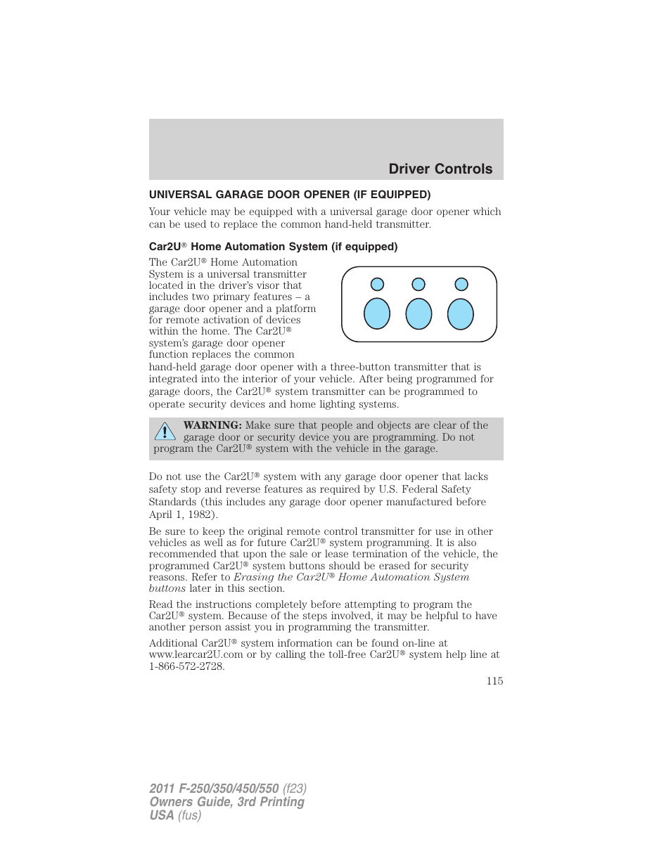 Universal garage door opener (if equipped), Car2u home automation system (if equipped), Driver controls | FORD 2011 F-550 v.3 User Manual | Page 115 / 442