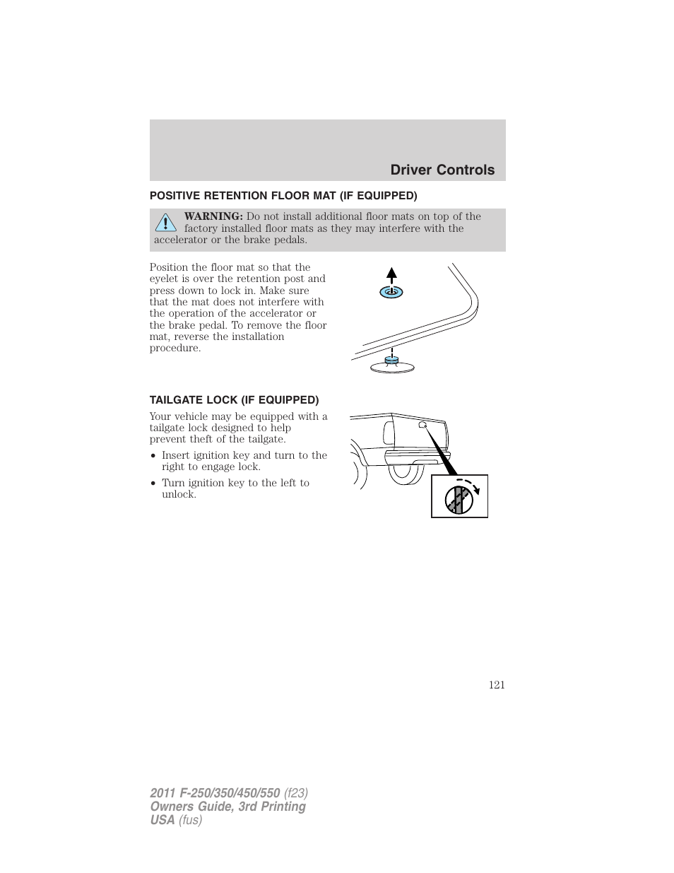 Positive retention floor mat (if equipped), Tailgate lock (if equipped), Driver controls | FORD 2011 F-550 v.3 User Manual | Page 121 / 442