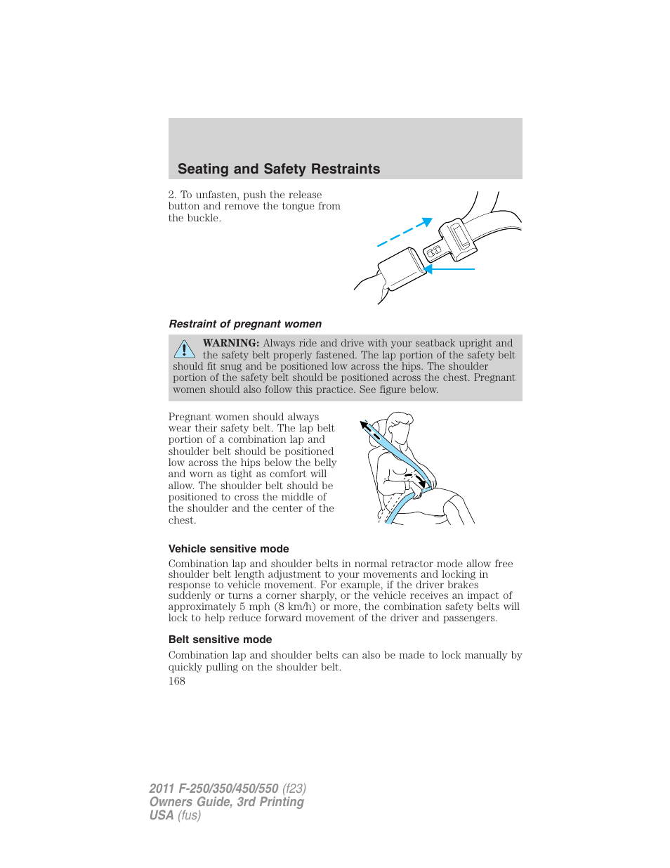 Restraint of pregnant women, Vehicle sensitive mode, Belt sensitive mode | Seating and safety restraints | FORD 2011 F-550 v.3 User Manual | Page 168 / 442