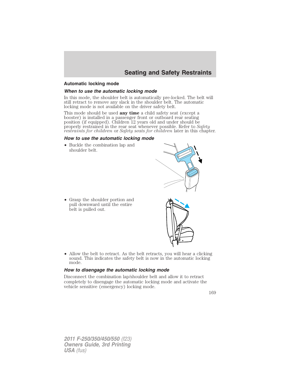 Automatic locking mode, When to use the automatic locking mode, How to use the automatic locking mode | How to disengage the automatic locking mode, Seating and safety restraints | FORD 2011 F-550 v.3 User Manual | Page 169 / 442