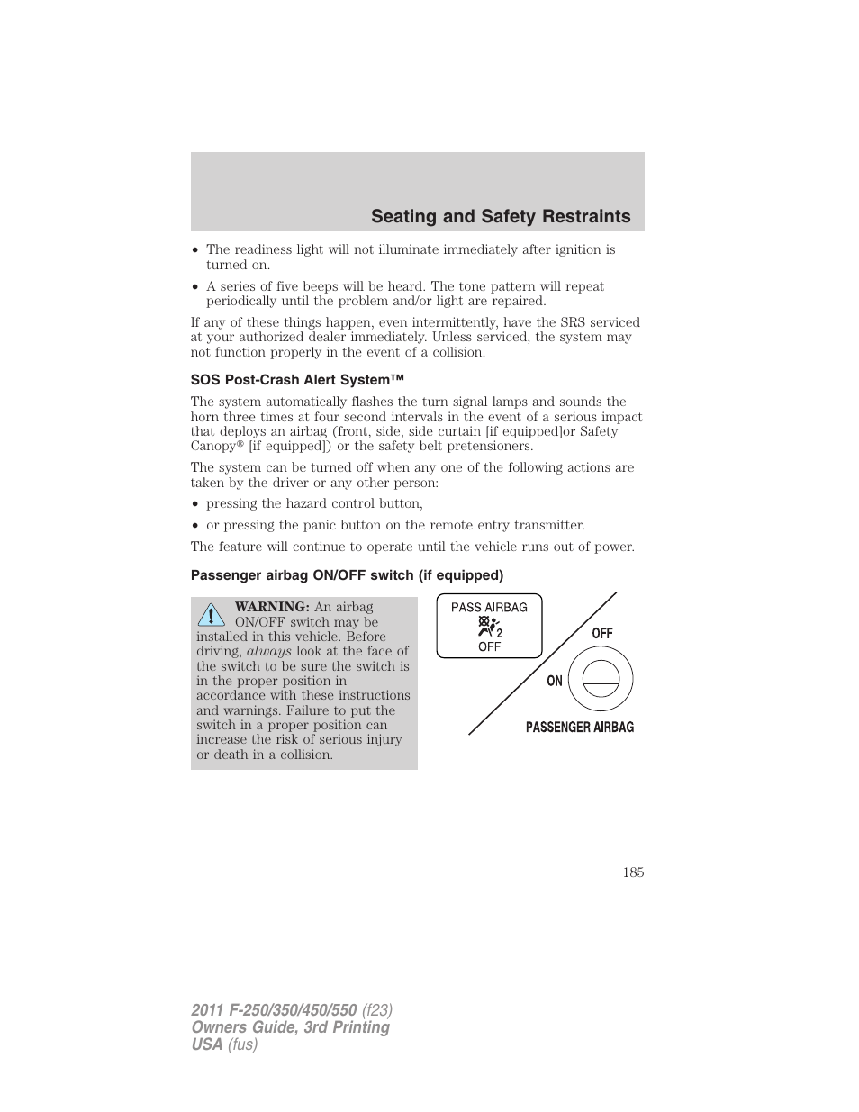Sos post-crash alert system, Passenger airbag on/off switch (if equipped), Seating and safety restraints | FORD 2011 F-550 v.3 User Manual | Page 185 / 442