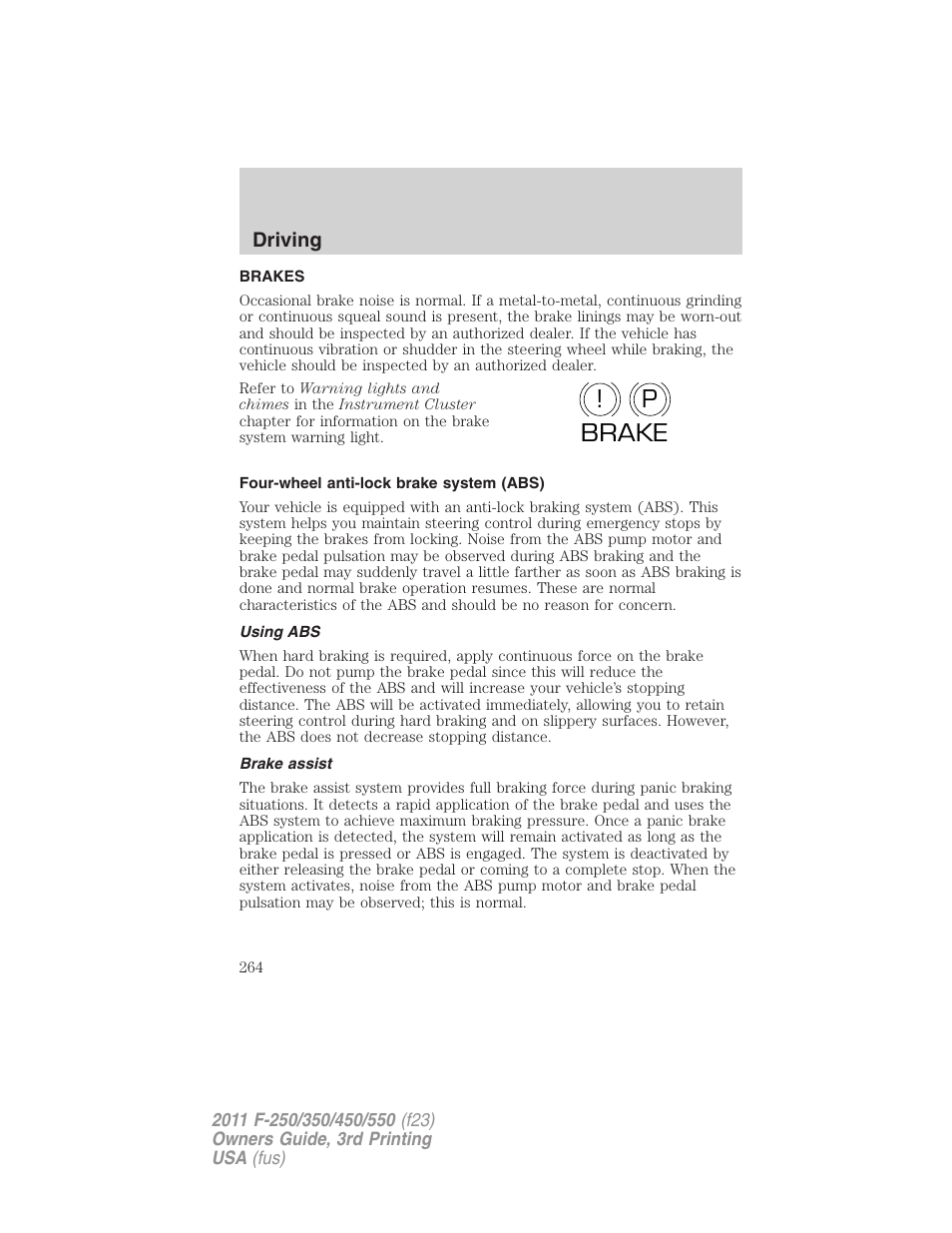 Brakes, Four-wheel anti-lock brake system (abs), Using abs | Brake assist, P! brake | FORD 2011 F-550 v.3 User Manual | Page 264 / 442