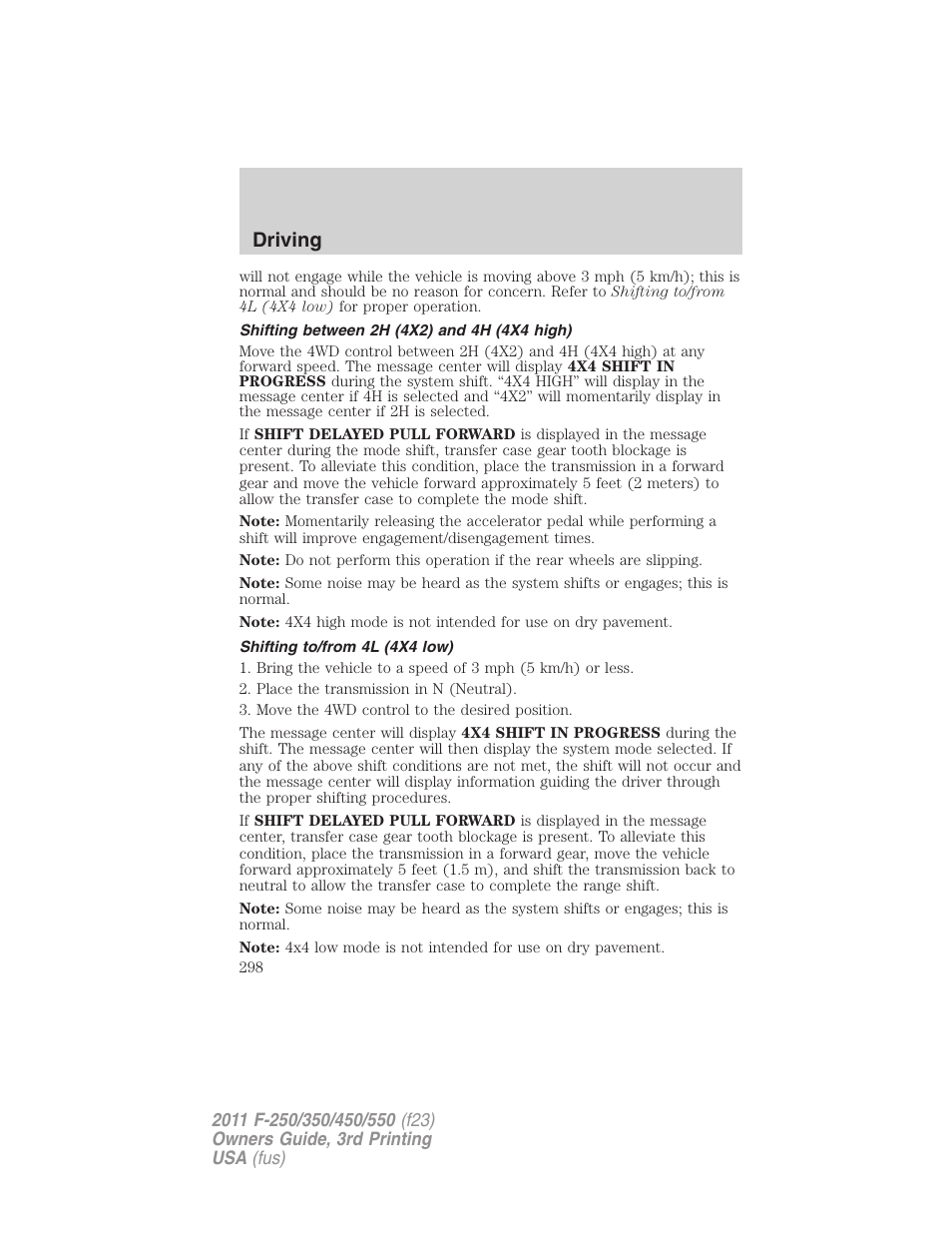 Shifting between 2h (4x2) and 4h (4x4 high), Shifting to/from 4l (4x4 low), Driving | FORD 2011 F-550 v.3 User Manual | Page 298 / 442