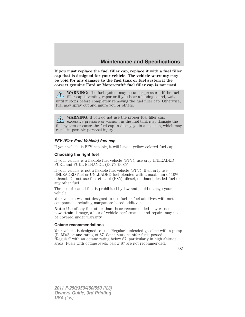 Ffv (flex fuel vehicle) fuel cap, Choosing the right fuel, Octane recommendations | Maintenance and specifications | FORD 2011 F-550 v.3 User Manual | Page 381 / 442