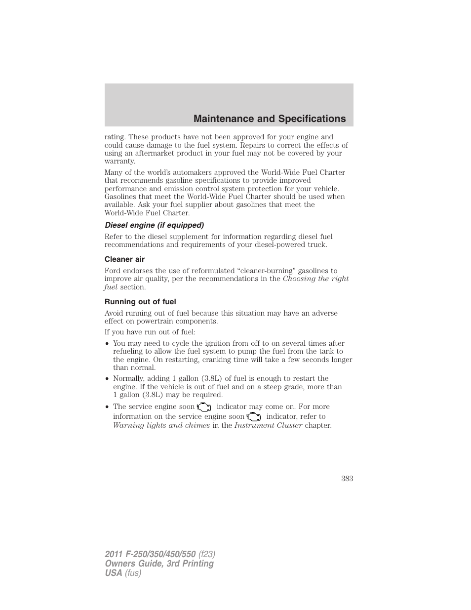 Diesel engine (if equipped), Cleaner air, Running out of fuel | Maintenance and specifications | FORD 2011 F-550 v.3 User Manual | Page 383 / 442