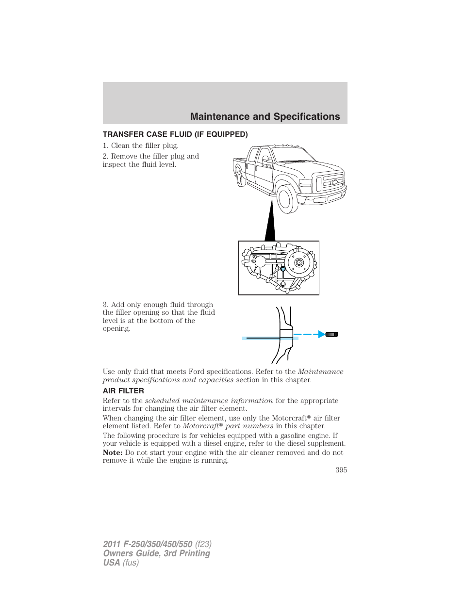 Transfer case fluid (if equipped), Air filter, Maintenance and specifications | FORD 2011 F-550 v.3 User Manual | Page 395 / 442