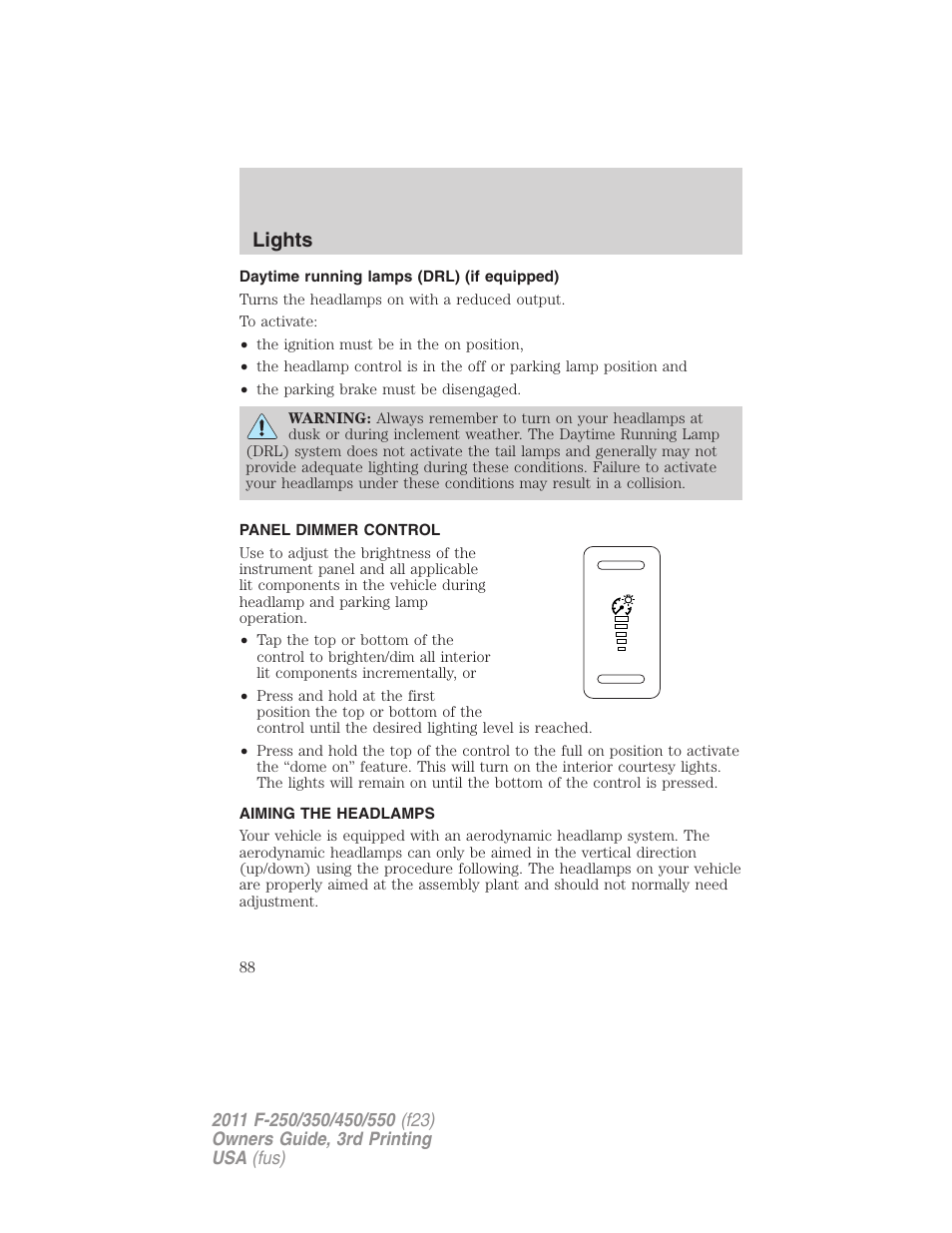Daytime running lamps (drl) (if equipped), Panel dimmer control, Aiming the headlamps | Lights | FORD 2011 F-550 v.3 User Manual | Page 88 / 442