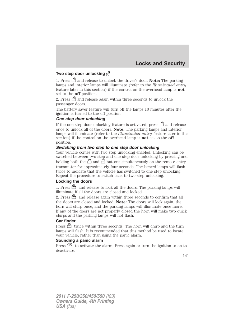 Two step door unlocking, One step door unlocking, Switching from two step to one step door unlocking | Locking the doors, Car finder, Sounding a panic alarm, Locks and security | FORD 2011 F-550 v.4 User Manual | Page 141 / 449