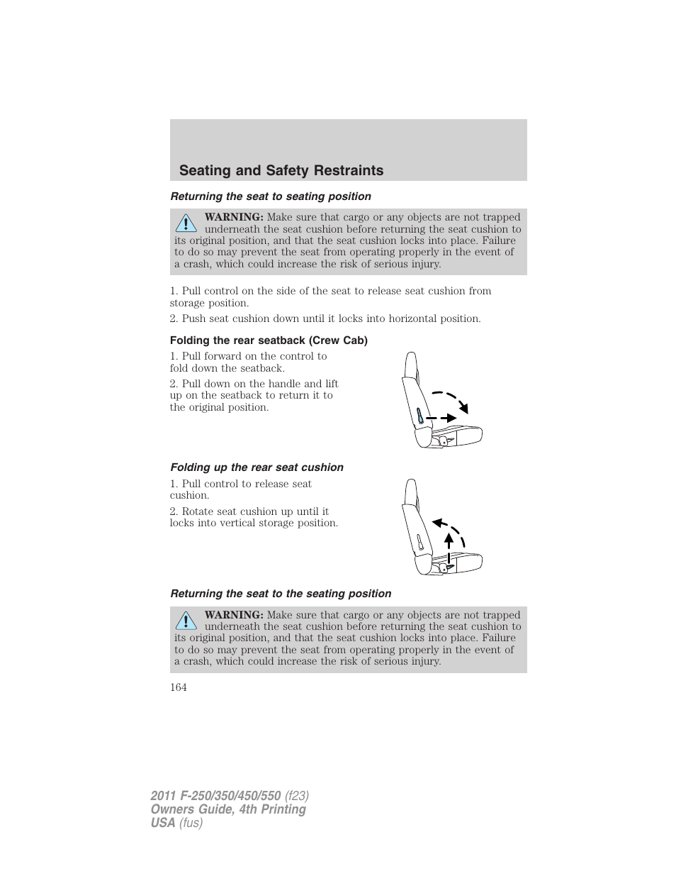 Returning the seat to seating position, Folding the rear seatback (crew cab), Folding up the rear seat cushion | Returning the seat to the seating position, Seating and safety restraints | FORD 2011 F-550 v.4 User Manual | Page 164 / 449