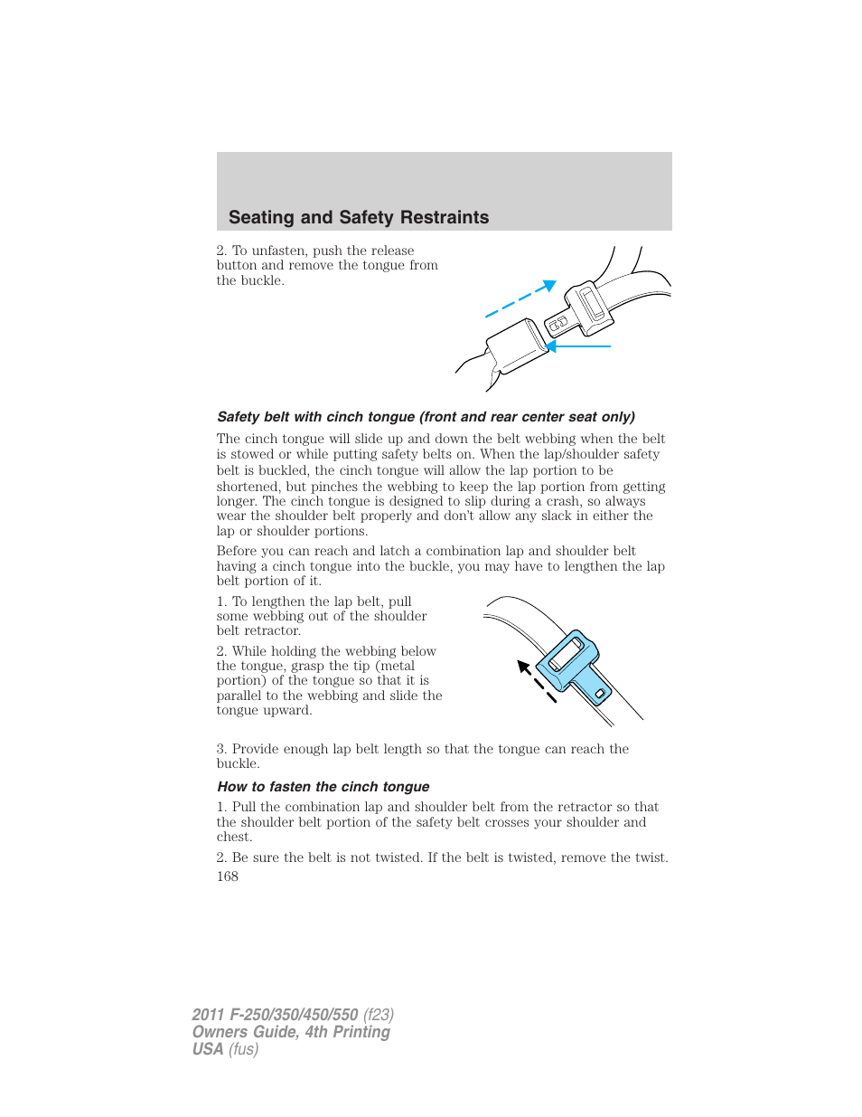 How to fasten the cinch tongue, Seating and safety restraints | FORD 2011 F-550 v.4 User Manual | Page 168 / 449