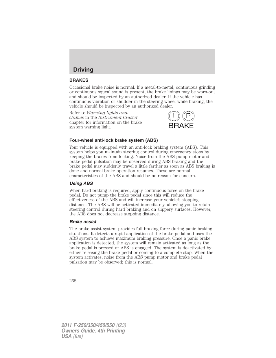 Brakes, Four-wheel anti-lock brake system (abs), Using abs | Brake assist, P! brake | FORD 2011 F-550 v.4 User Manual | Page 268 / 449