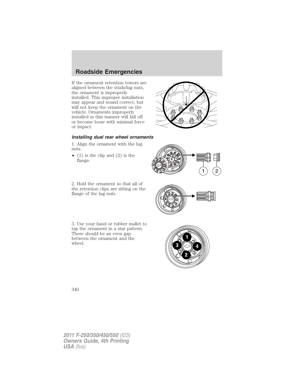 Installing dual rear wheel ornaments, Roadside emergencies | FORD 2011 F-550 v.4 User Manual | Page 340 / 449