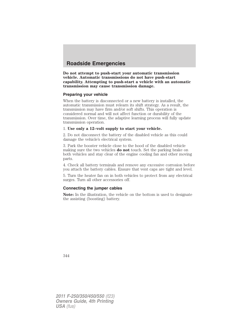 Preparing your vehicle, Connecting the jumper cables, Roadside emergencies | FORD 2011 F-550 v.4 User Manual | Page 344 / 449