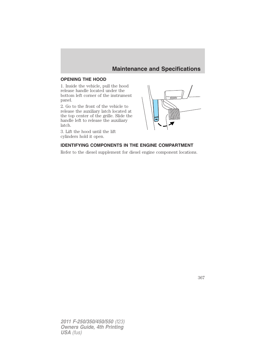 Opening the hood, Identifying components in the engine compartment, Engine compartment | Maintenance and specifications | FORD 2011 F-550 v.4 User Manual | Page 367 / 449