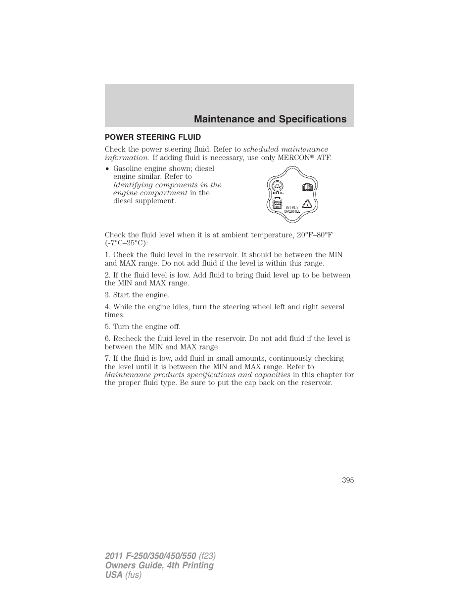 Power steering fluid, Maintenance and specifications | FORD 2011 F-550 v.4 User Manual | Page 395 / 449