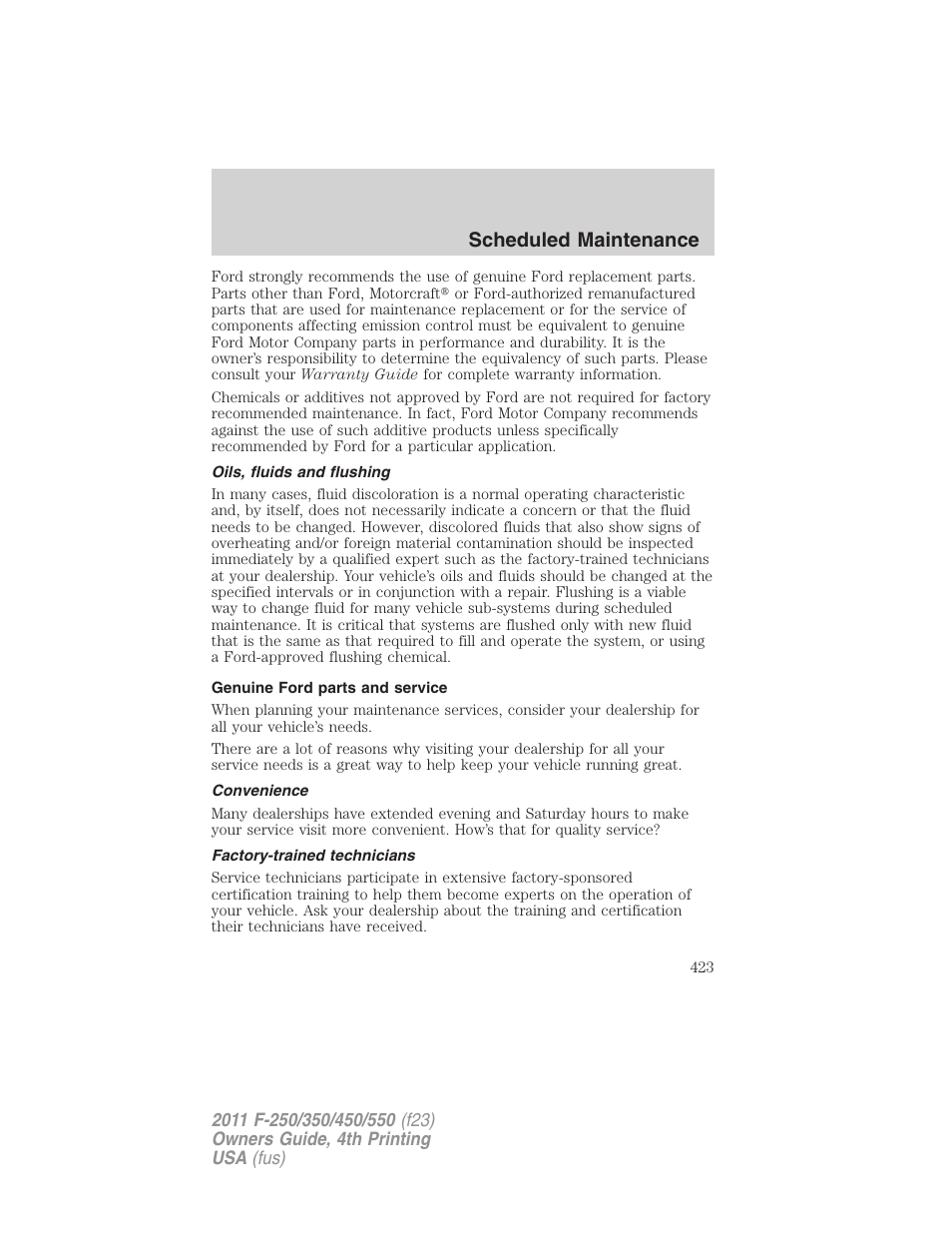 Oils, fluids and flushing, Genuine ford parts and service, Convenience | Factory-trained technicians, Scheduled maintenance | FORD 2011 F-550 v.4 User Manual | Page 423 / 449