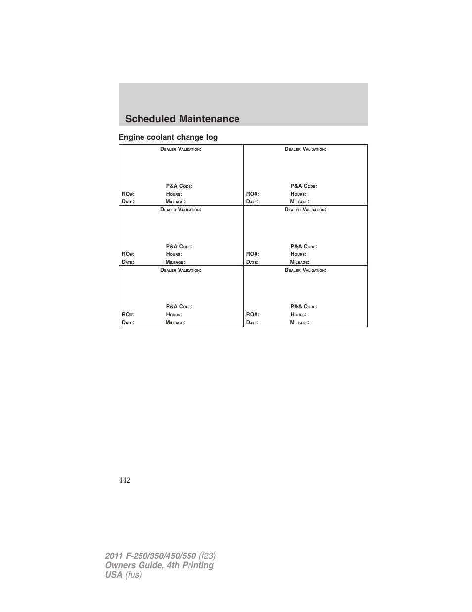Engine coolant change log, Scheduled maintenance | FORD 2011 F-550 v.4 User Manual | Page 442 / 449
