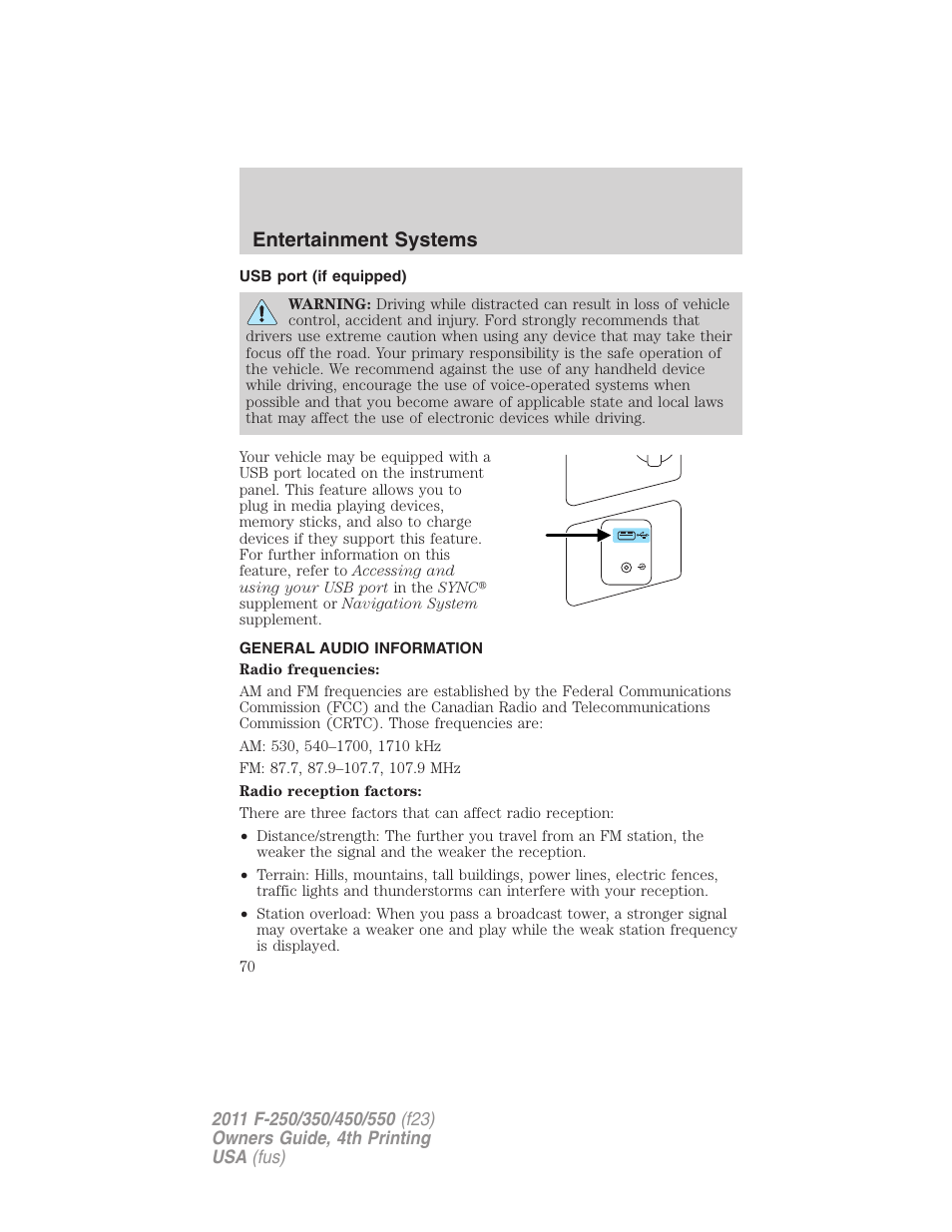 Usb port (if equipped), General audio information, Usb port | Entertainment systems | FORD 2011 F-550 v.4 User Manual | Page 70 / 449