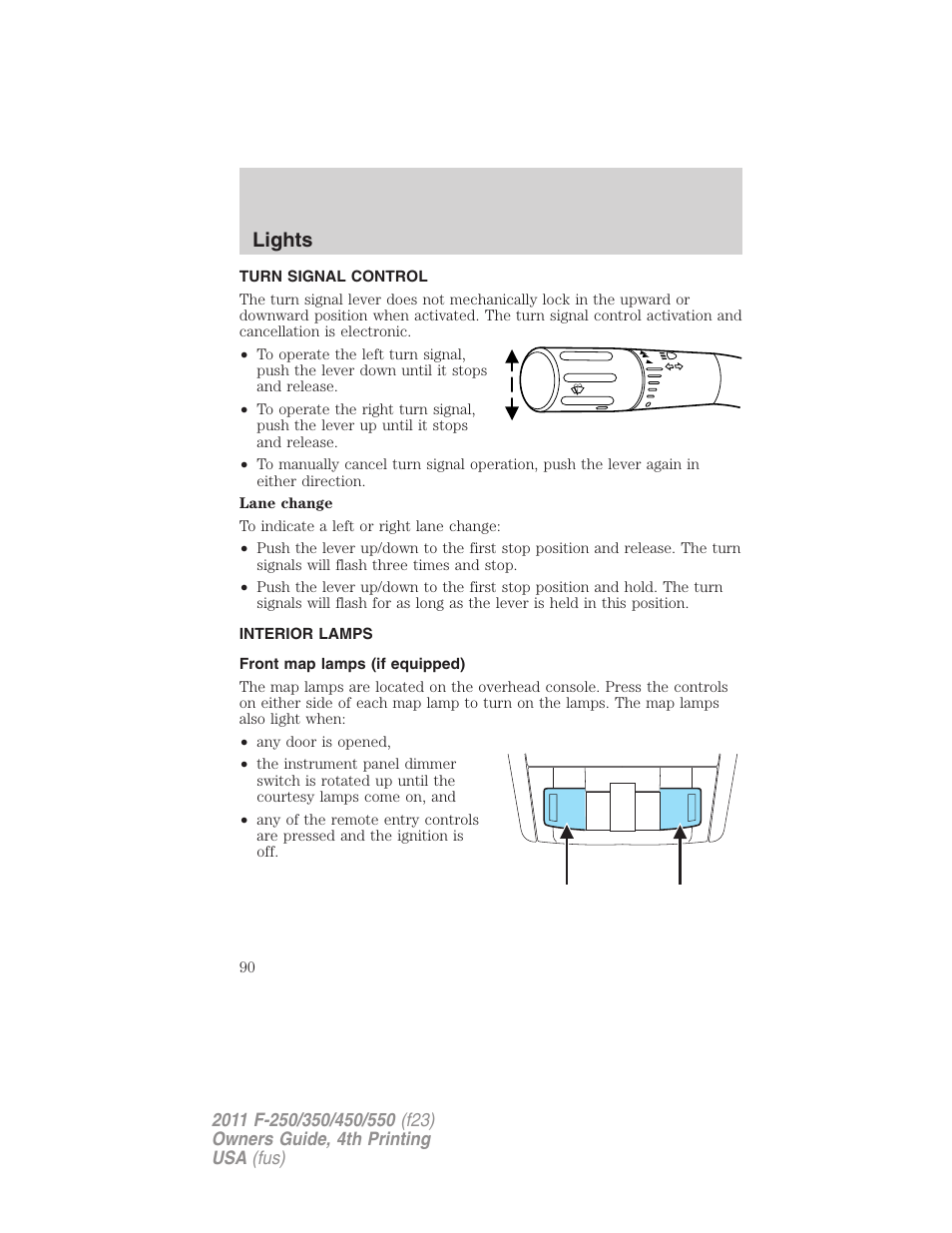 Turn signal control, Interior lamps, Front map lamps (if equipped) | Lights | FORD 2011 F-550 v.4 User Manual | Page 90 / 449