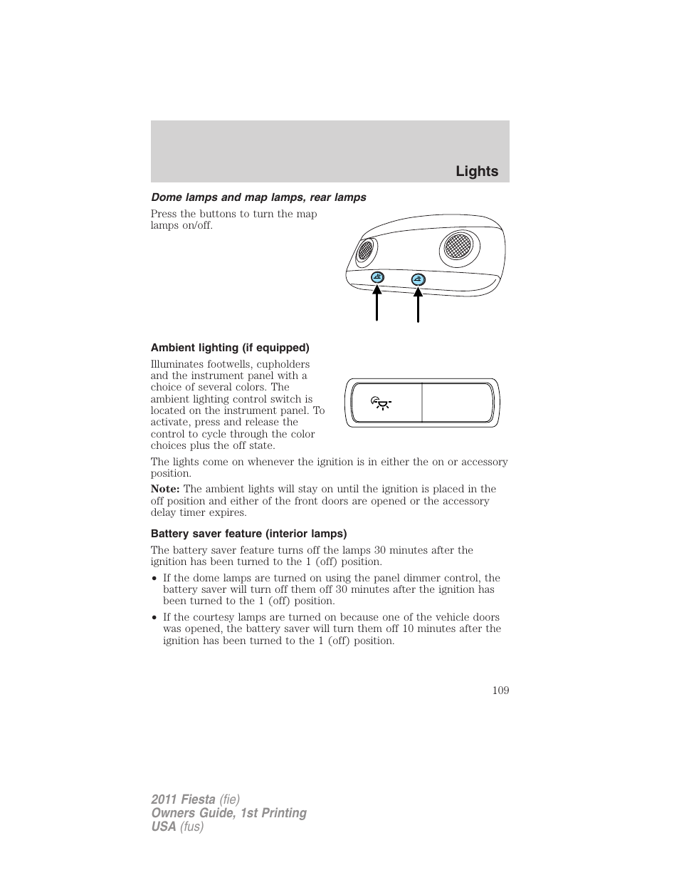Dome lamps and map lamps, rear lamps, Ambient lighting (if equipped), Battery saver feature (interior lamps) | Lights | FORD 2011 Fiesta v.1 User Manual | Page 109 / 357