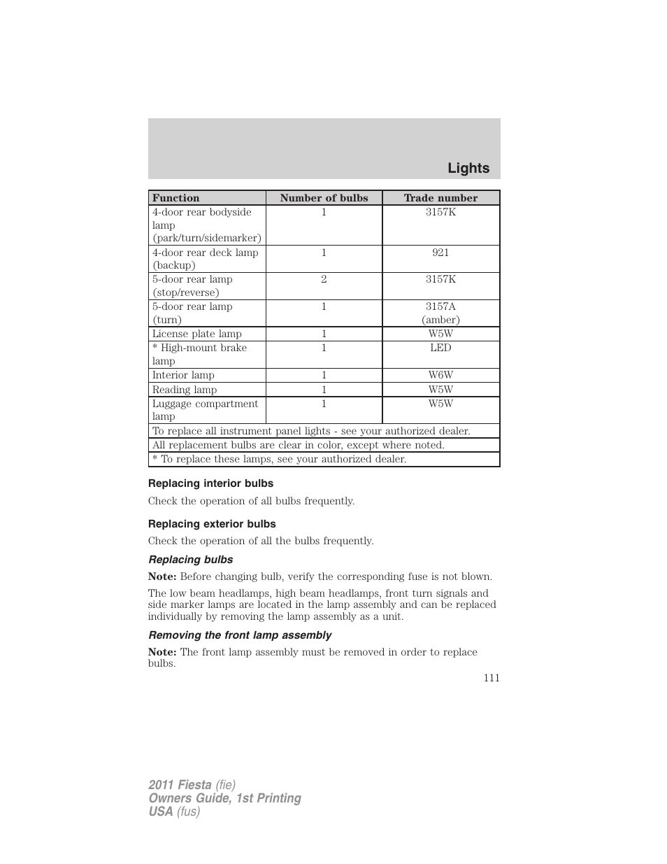 Replacing interior bulbs, Replacing exterior bulbs, Replacing bulbs | Removing the front lamp assembly, Lights | FORD 2011 Fiesta v.1 User Manual | Page 111 / 357