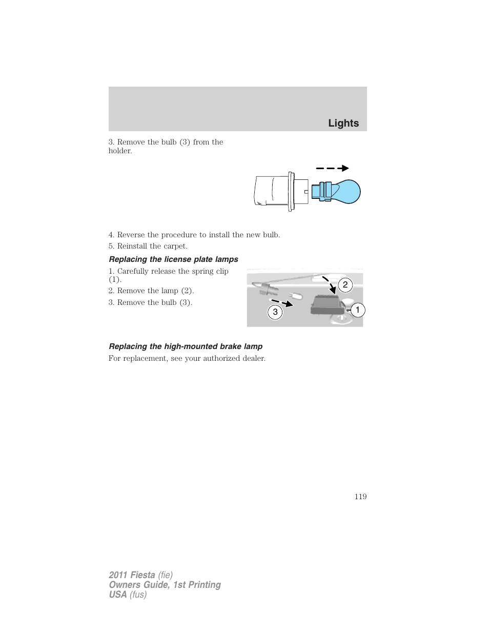 Replacing the license plate lamps, Replacing the high-mounted brake lamp, Lights | FORD 2011 Fiesta v.1 User Manual | Page 119 / 357