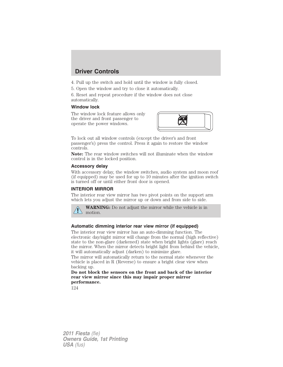 Window lock, Accessory delay, Interior mirror | Mirrors, Driver controls | FORD 2011 Fiesta v.1 User Manual | Page 124 / 357