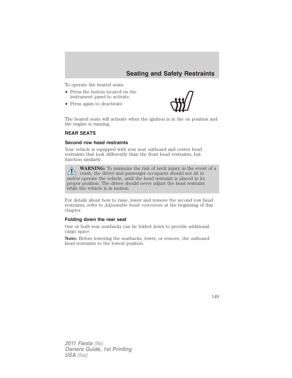 Rear seats, Second row head restraints, Folding down the rear seat | Seating and safety restraints | FORD 2011 Fiesta v.1 User Manual | Page 149 / 357